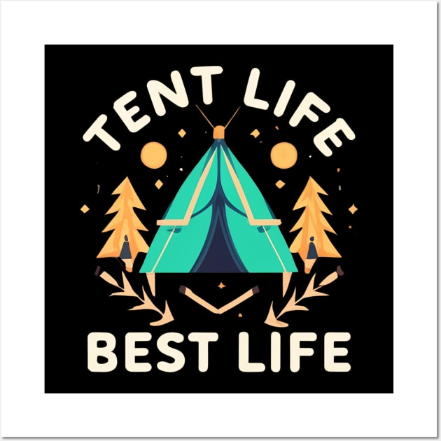 Tent life best life Wall Art by NomiCrafts